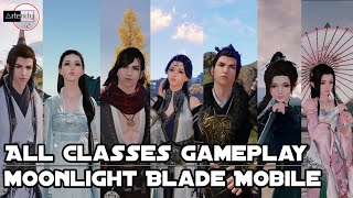Gameplay All Classes Moonlight Blade Mobile [MMORPG Mobile on Android]