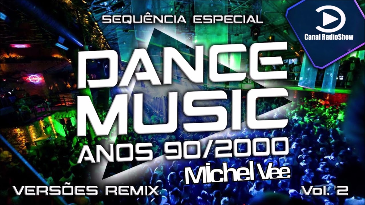 Dance 90/2000 - Versões Remix - Sequência Mixada Especial (Alice