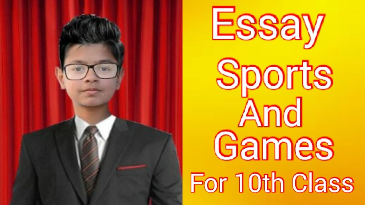sports and games essay for 10th class easy