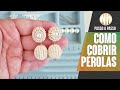 Cobrindo Pérolas com Miçangas