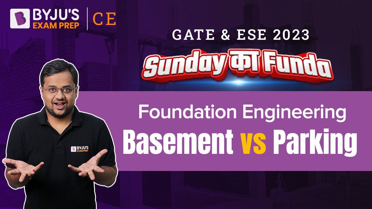 Foundation Engineering | Basement vs Parking | Sunday ka Funda | GATE 2023 & ESE Civil (CE) 2023