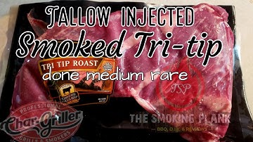 Tallow injected Smoked Tri-Tip done medium rare