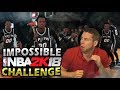 The IMPOSSIBLE NBA 2K18 Challenge