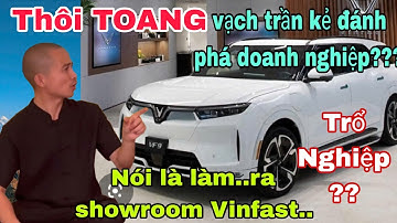 Thôi TOANG thật rồi Hùng Râu ra thẳng cửa Hàng Vinfast kiểm chứng chiếc cửa??