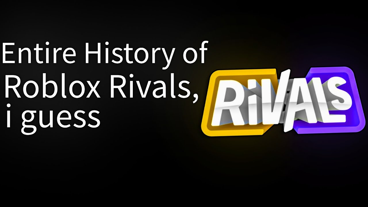 The Entire History of Roblox Rivals, i guess - YouTube