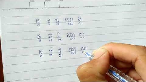 Cách viết 33 phụ âm cơ bản trong tiếng Khmer, dễ viết nhất