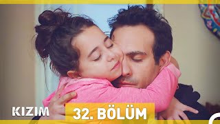 Kızım 32. Bölüm