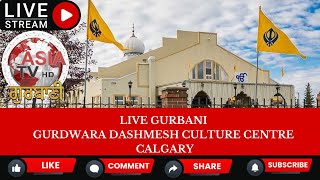 Daily Live ASIA TV GURBANI Live From Dashmesh Culture Centre