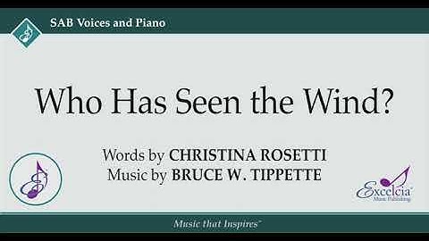 Who Has Seen the Wind? - Bruce W. Tippette