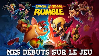 CRASH TEAM RUMBLE #1 | MES DÉBUTS SUR LE JEU