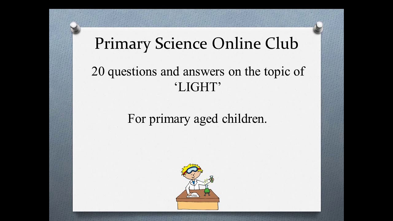 Science Quiz for families of Primary Aged Children - Light topic