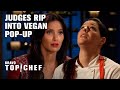 Awkward Moment Judges Rip Into Vegan Pop Up Top Chef California 