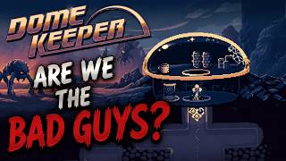 A Game About Mining And Protecting Our Dome | Dome Keeper