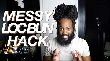 My Messy Loc Bun Style Explained || Loc Talk