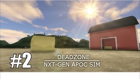 Deadzone #2 Hacks....