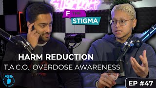 T.A.C.O. INC, OVERDOSE AWARENESS, FENTANYL TEST STRIPS,  ADDICTION IN COLLEGE, NEURO SCIENCE | EP 47