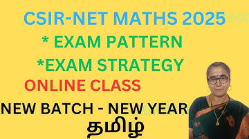 CSIR-NET MATHS -EXAM PATTERN - EXAM STRATEGY -PREPARATION TIPS -ONLINE CLASSES -TAMIL #csirnetmaths
