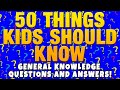 Kids quiz  50 things every kid should know  general knowledge quiz for kids