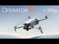 Operator id for 250g drones registration explained