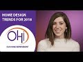 Ohi 2018 home design trends