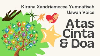 Kirana Xandriamecca - Atas Cinta dan Doa ( Visualizer Video)