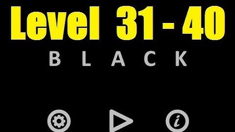Black - Level 31 - 40 Level 31 32 33 34 35 36 37 38 39 40 Bart Bonte