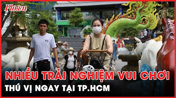 Lễ 2-9: Nhiều trải nghiệm vui chơi thú vị ngay tại TP.HCM - PLO