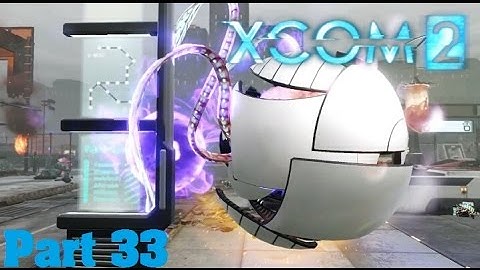 XCOM 2 Walkthrough Part 33  Operation Amber Cavern