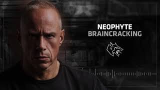 Neophyte - Braincracking