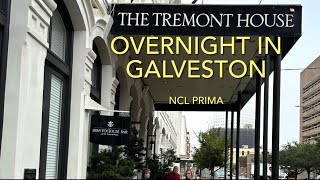 Galveston Port , overnight stay at the TREMONT HOUSE