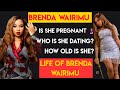 Is Brenda Wairimu Pregnant? The life of Brenda Wairimu, her partner child, net worth and career