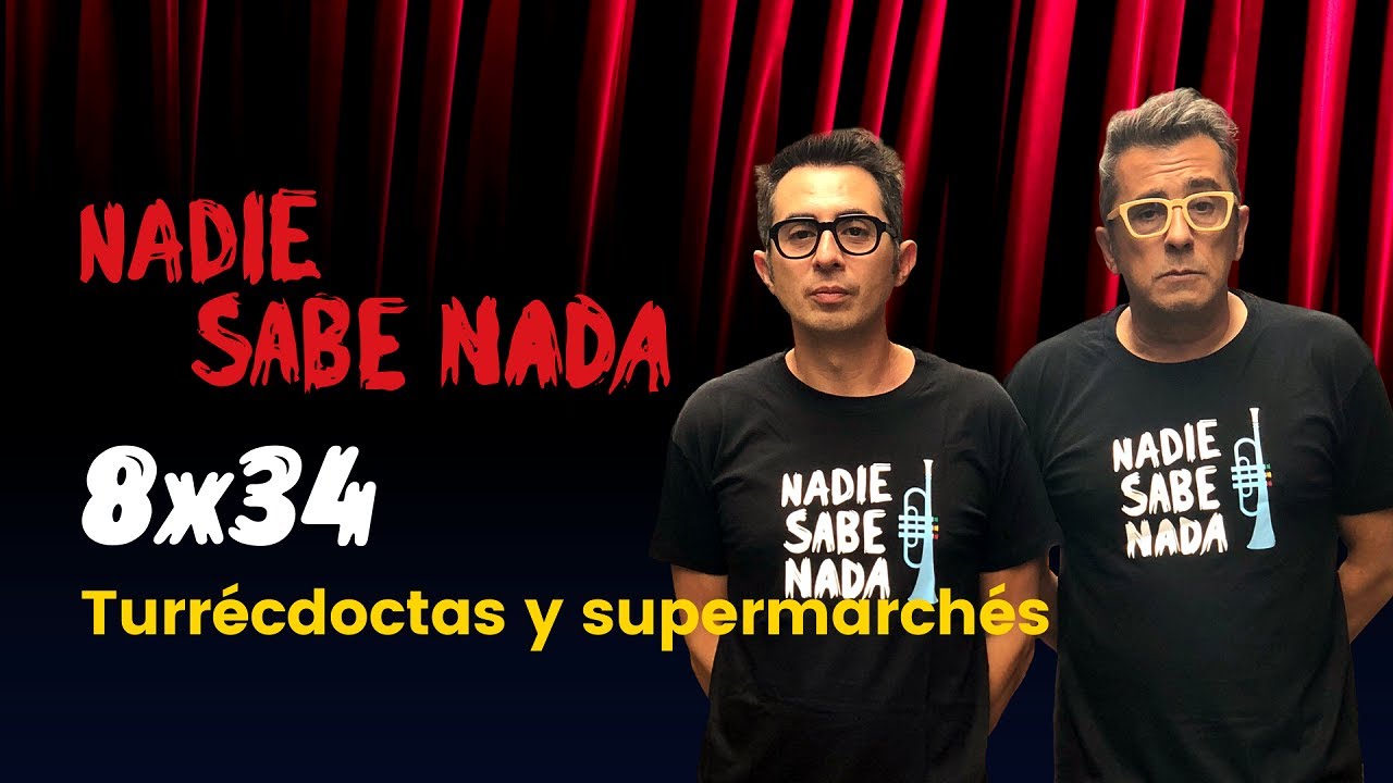 Nadie Sabe Nada 8x34 - Turrécdotas y supermarchés