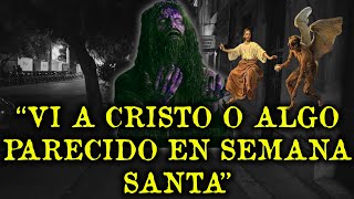 Vi A Jesus O Algo Parecido En Semana Santa Y Otros Relatos De Suscriptores