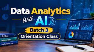 Details Welcome to the Data Analytics With AI – Batch 3 Orientation Class Guide