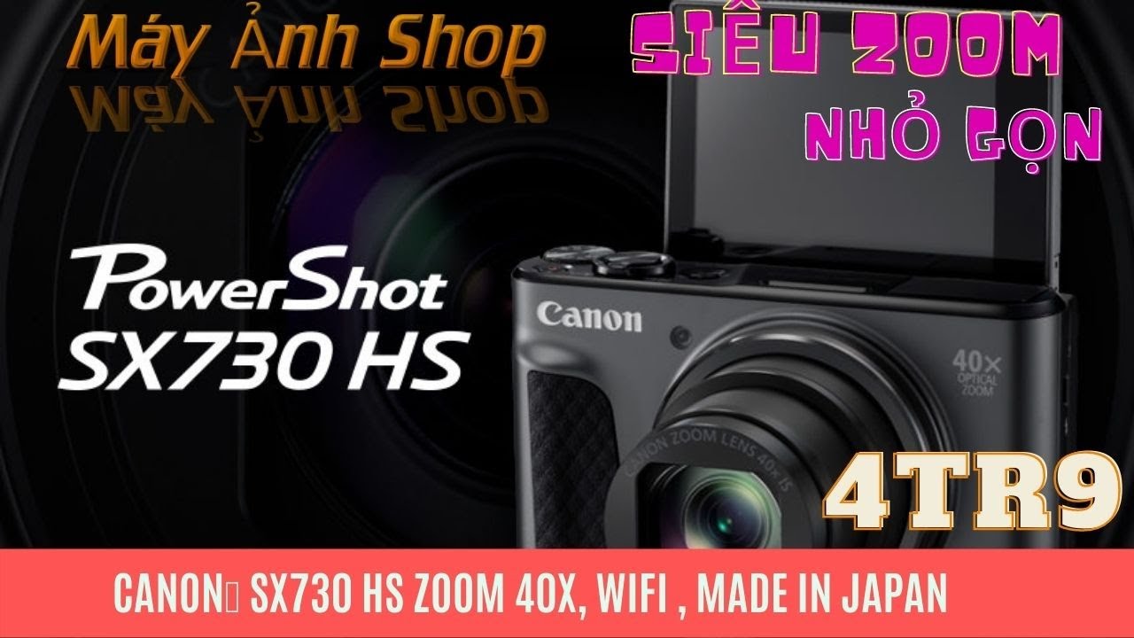 Canon SX730 HS, siêu zoom 40X, wifi | Máy Ảnh Shop - YouTube
