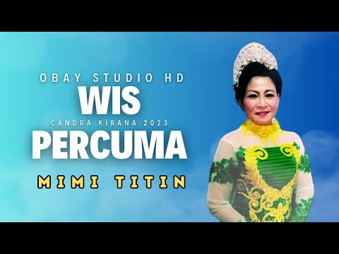 WIS PERCUMA - Mimi Titin 