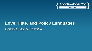 Love, Hate, and Policy Languages - Gabriel L. Manor, Permit.io