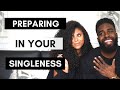 Singleness Prepares You For Love "Being Single In 2018"