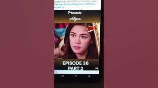 Alyna Episode 36 Part 2 