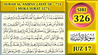 BELAJAR MENGAJI AL-QURAN JUZ 17 : SURAH AL-ANBIYA' (AYAT 58 - 72) / MUKA SURAT 327