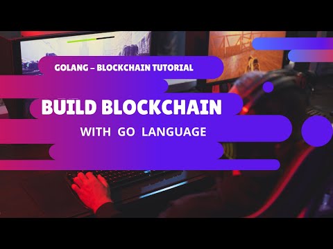 Golang - Build Blockchain with Go Language