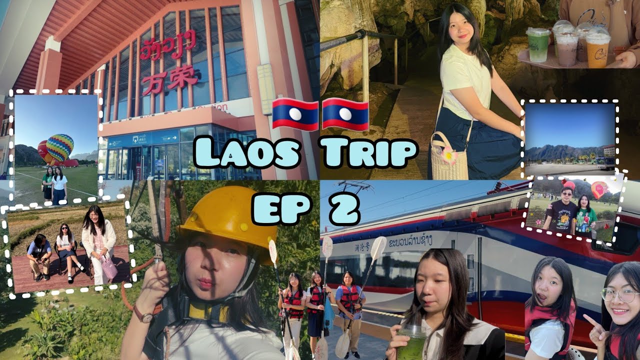 2 วันสุดท้ายที่ลาว เที่ยวเมืองเฟือง-วังเวียง (นั่งรถไฟความเร็วสูง เล่นซิปไลน์ และพายเรือคายัก)🇱🇦