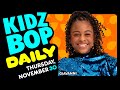 KIDZ BOP Daily - Thursday, November 30