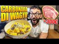 PREPARO UNA CARBONARA CON WAGYU DA 300€!! Sarà buona??