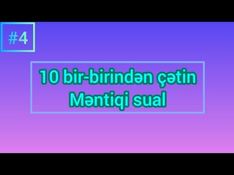 Bir-birindən çətin 10 məntiq sualı - Məntiq #4: Məntiqi testlər