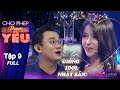 CHO PHÉP ĐƯỢC YÊU TẬP 9 | Lộ nhan sắc SUGAR BABY xinh như gái Nhật, càn quét khắp đấu trường sắc đẹp