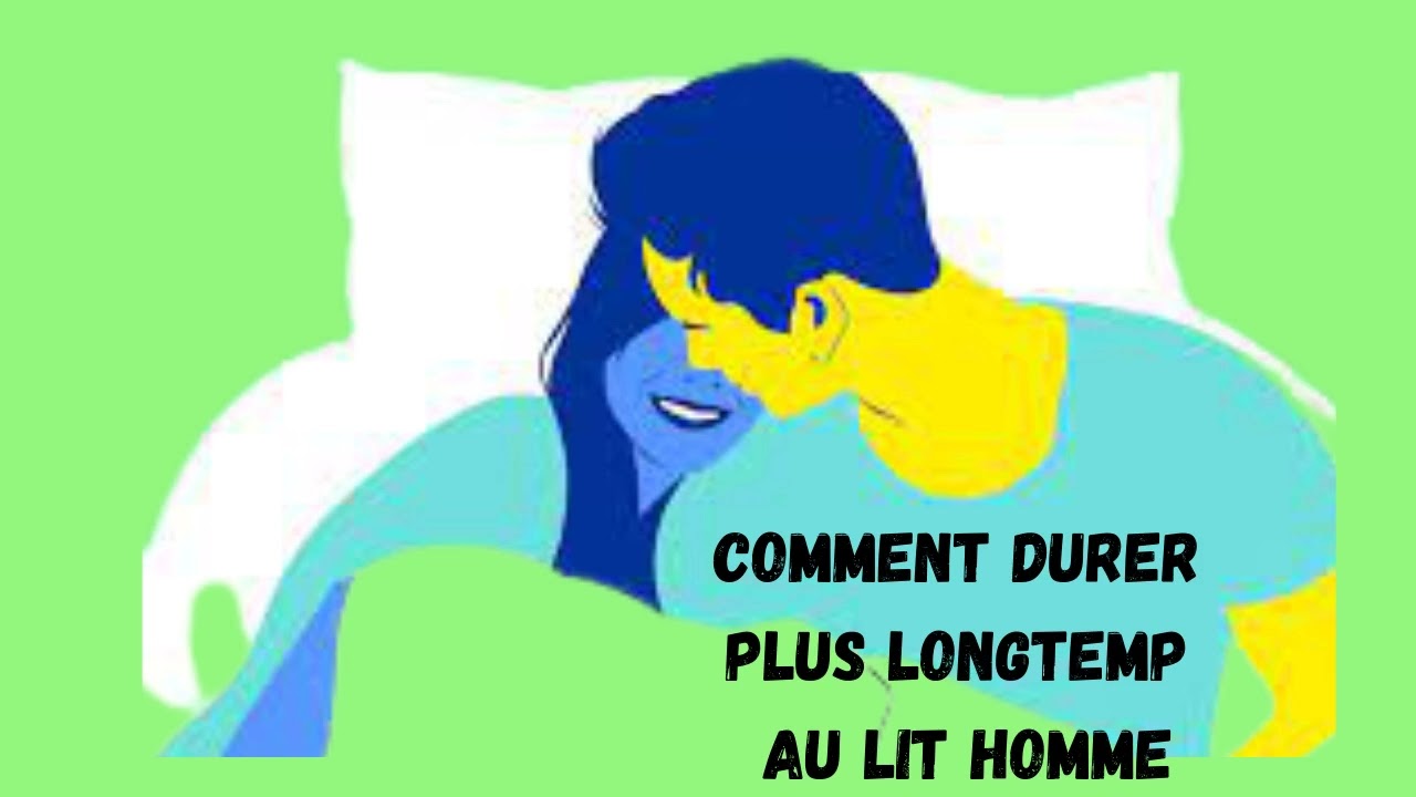 Astuces Pour Durer Plus Longtemp Au Lit - Comment Tenir Plus Longtemp