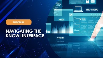 Knowi Tutorial: Navigating the Knowi Interface