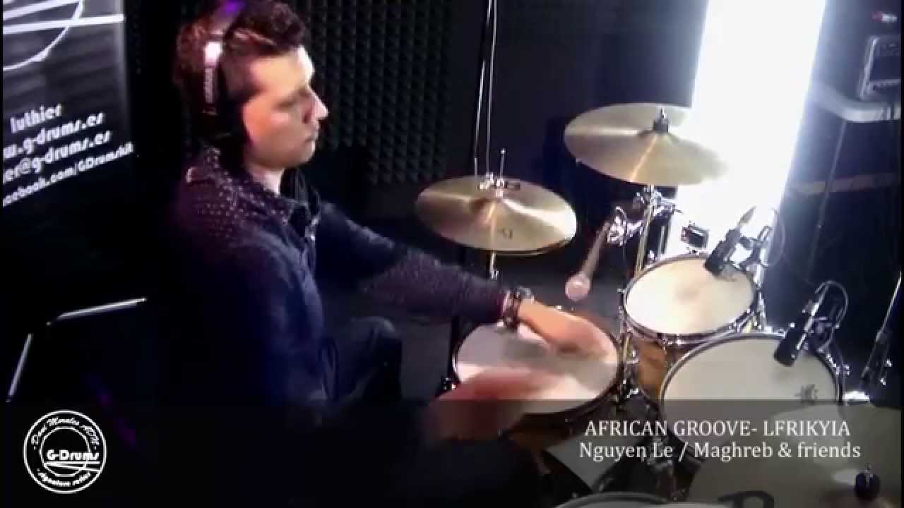 Dani Morales Drum Cover- Nguyen Le-Ifrikyia