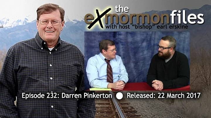 Ex Mormon Files - 232 - Darren Pinkerton